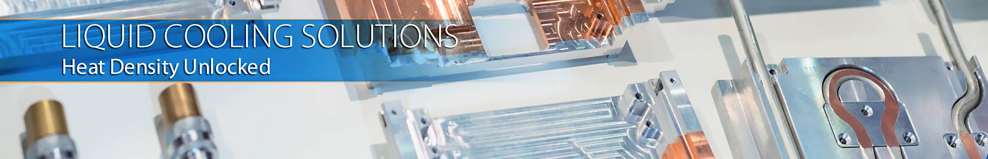 Liquid Cooling Solutions